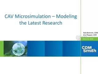 CAV Microsimulation – Modeling the Latest Research