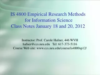 IS 4800 Empirical Research Methods  for Information Science Class Notes January  18 and 20,  2012