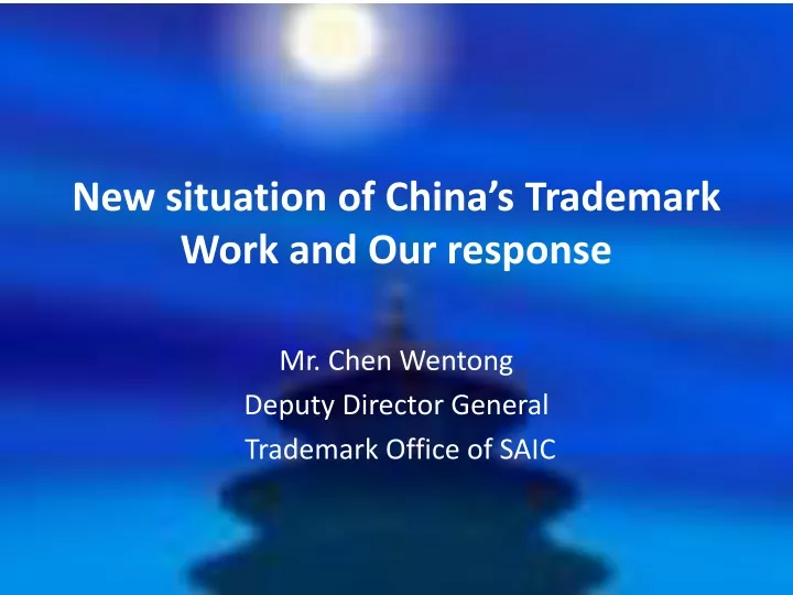 new situation of china s trademark work and our response