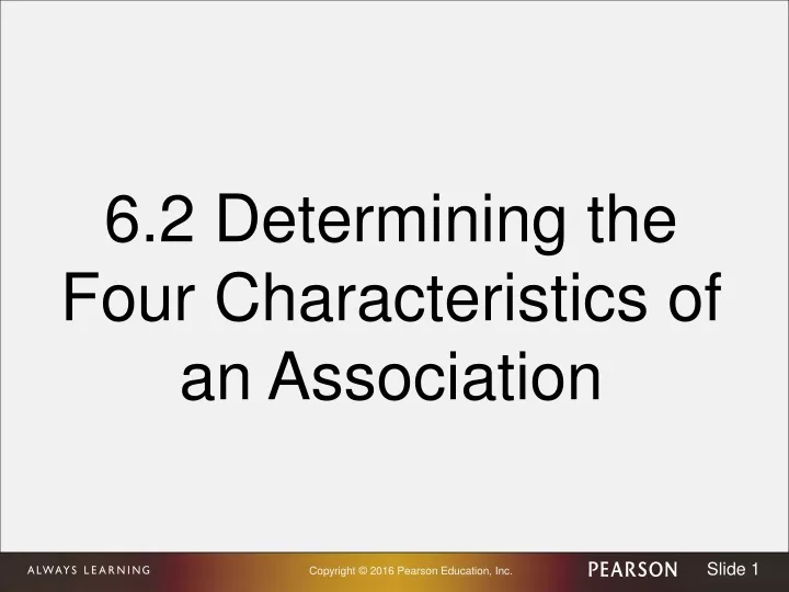 6 2 determining the four characteristics