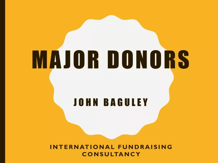 major donors john baguley