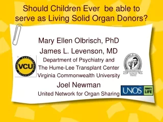 Should Children Ever  be able to serve as Living Solid Organ Donors?