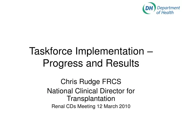 taskforce implementation progress and results