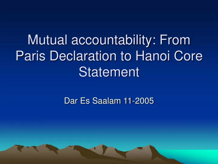mutual accountability from paris declaration to hanoi core statement