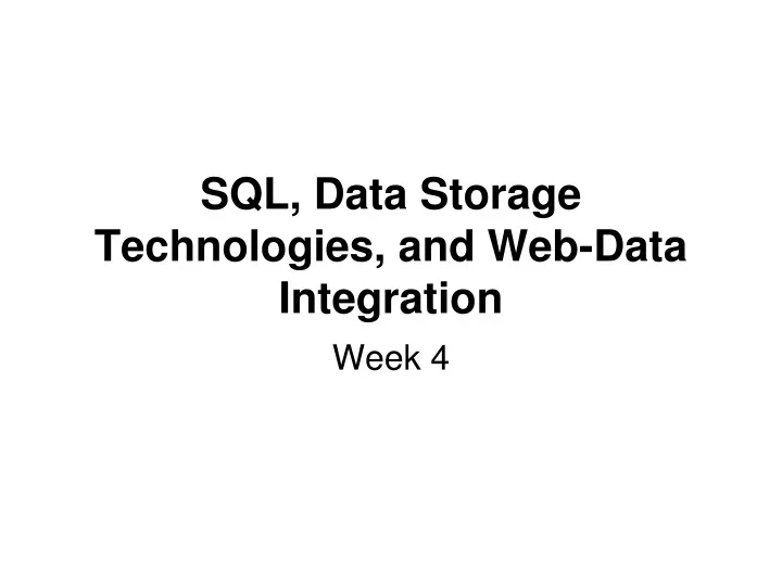 sql data storage technologies and web data integration