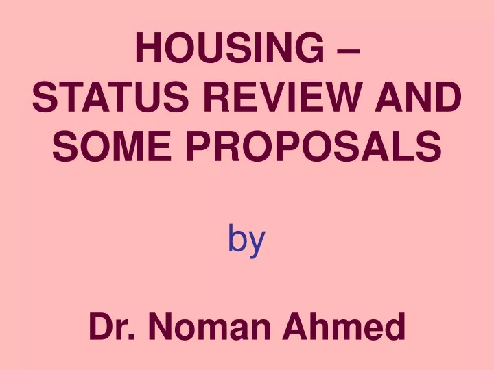 housing status review and some proposals