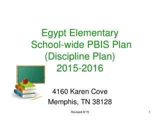 Egypt Elementary  School-wide PBIS Plan (Discipline Plan)  2015-2016