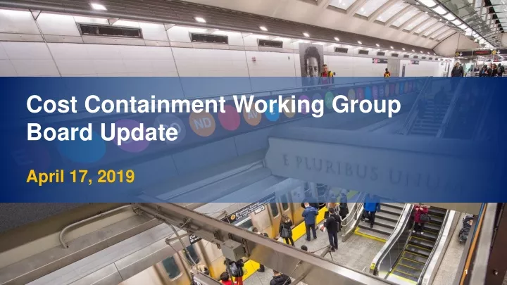cost containment working group board update april