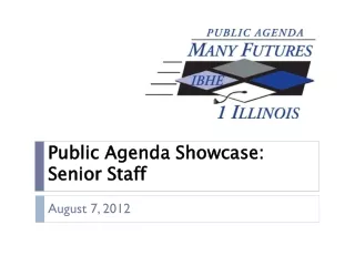 Public Agenda Showcase:  Senior Staff