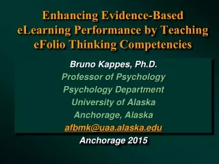 Enhancing Evidence-Based  eLearning Performance by Teaching eFolio  Thinking Competencies