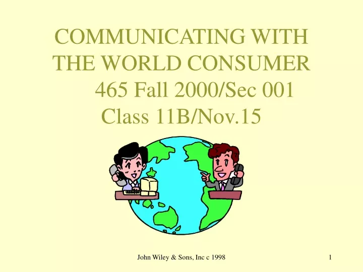 communicating with the world consumer 465 fall 2000 sec 001 class 11b nov 15