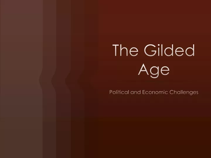 the gilded age