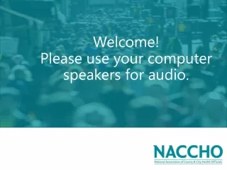 Welcome!  Please use your computer speakers for audio.