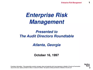 Enterprise Risk Management Presented to  The Audit Directors Roundtable Atlanta, Georgia