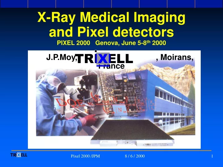 x ray medical imaging and pixel detectors pixel
