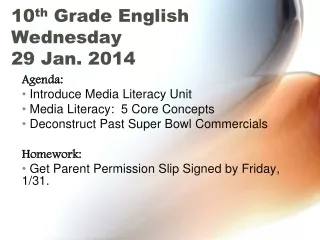 10 th  Grade English Wednesday 29 Jan. 2014