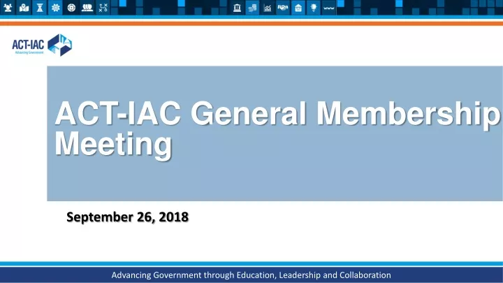 act iac general membership meeting