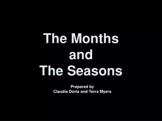 The Months  and  The Seasons