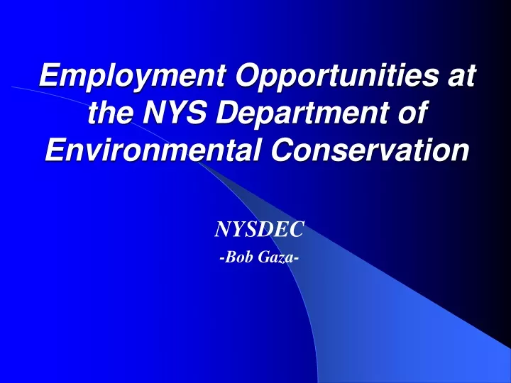 employment opportunities at the nys department of environmental conservation