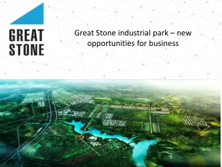 Great Stone industrial park – new opportunities for business