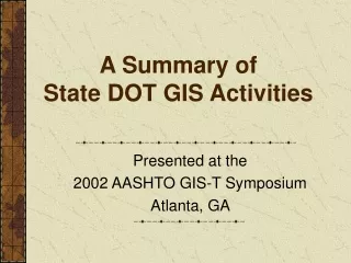 A Summary of State DOT GIS Activities
