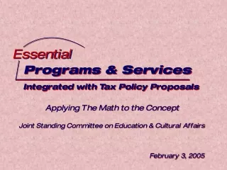 Programs &amp; Services Integrated with Tax Policy Proposals