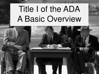 Title I of the ADA A Basic Overview