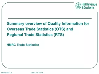 Summary overview of Quality Information for  Overseas Trade Statistics (OTS) and