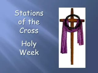 Stations of the Cross Holy Week