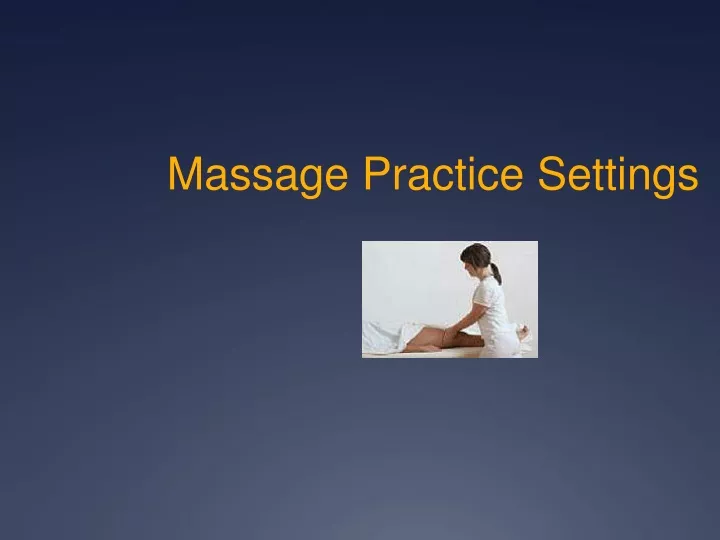 massage practice settings