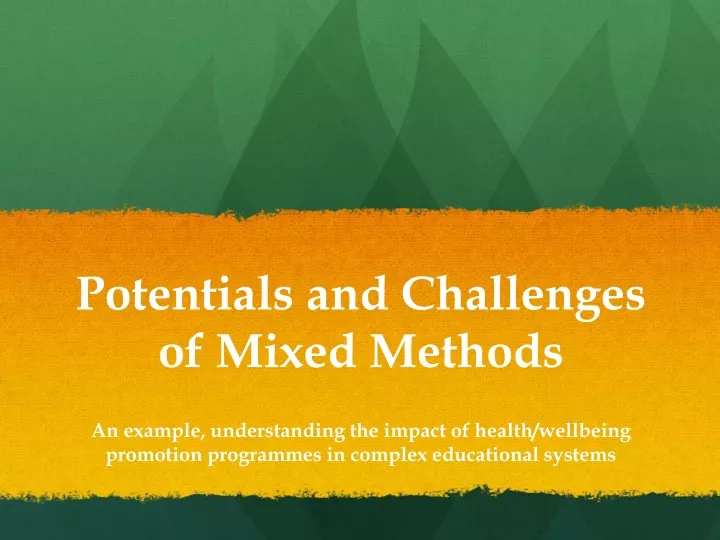potentials and challenges of mixed methods