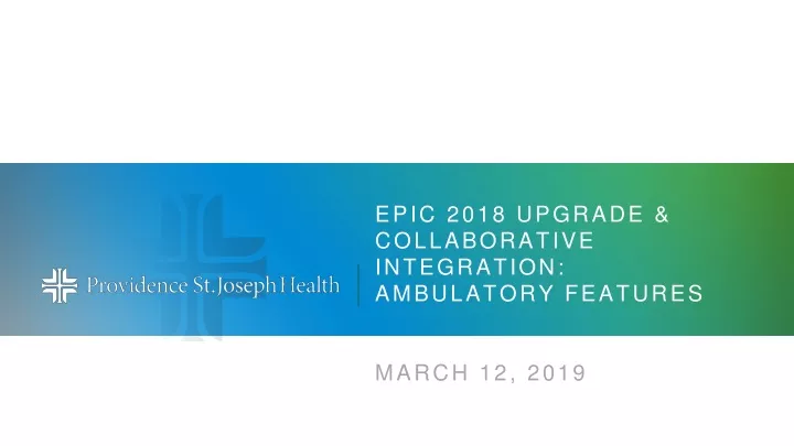 epic 2018 upgrade collaborative integration
