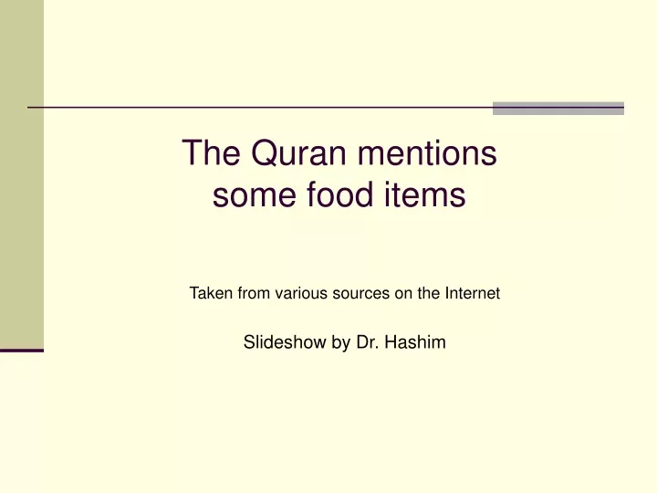 the quran mentions some food items
