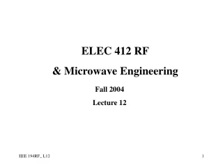 ELEC 412 RF &amp; Microwave Engineering