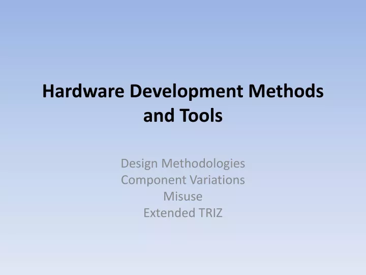 hardware development methods and tools