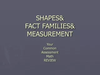 SHAPES&amp; FACT FAMILIES&amp; MEASUREMENT