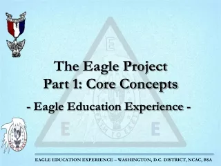 The Eagle Project Part 1: Core Concepts