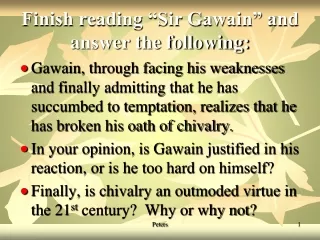 Finish reading “Sir Gawain” and answer the following:
