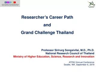 Researcher’s Career Path and  Grand Challenge Thailand