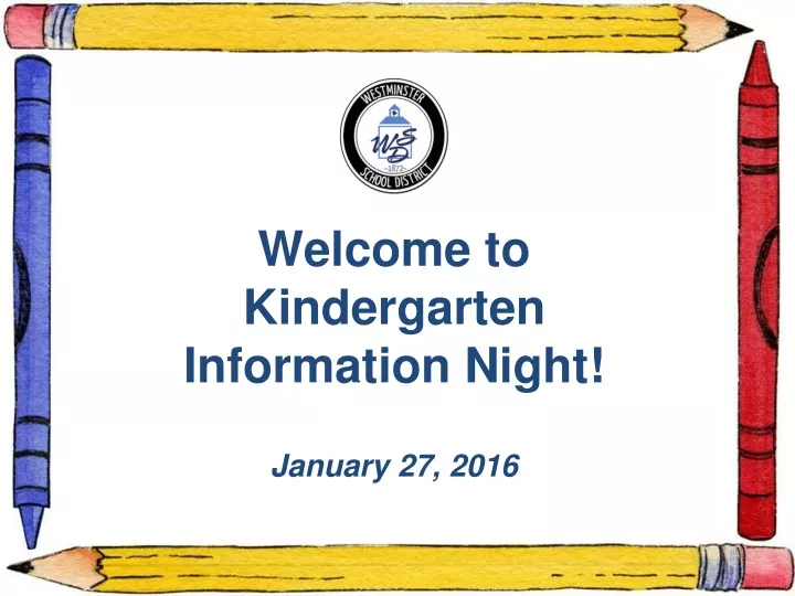 welcome to kindergarten information night january 27 2016
