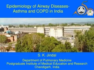 Epidemiology  of Airway Diseases-Asthma and COPD  in India