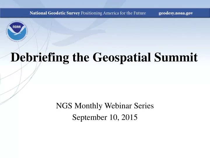 debriefing the geospatial summit