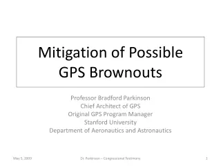 Mitigation of Possible GPS Brownouts