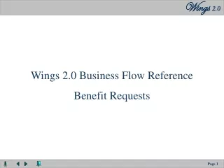 Wings 2.0 Business Flow Reference Benefit Requests