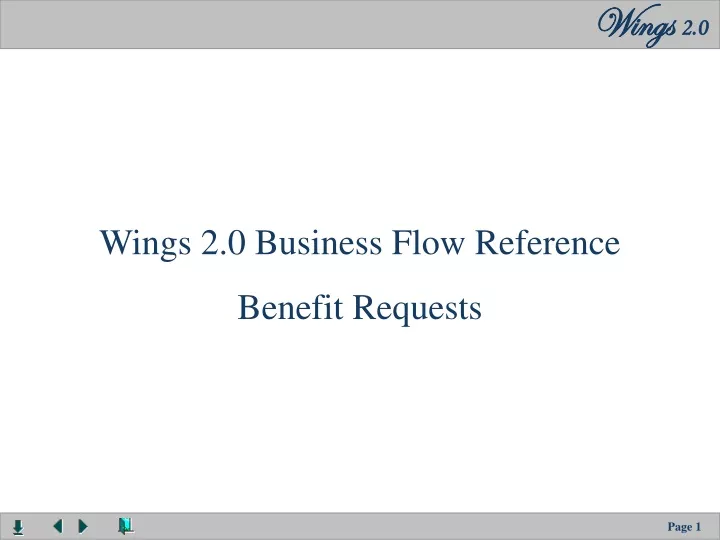 wings 2 0 business flow reference benefit requests