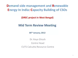 Dr. Keya  Ghosh Centre Head CUTS Calcutta Resource Centre