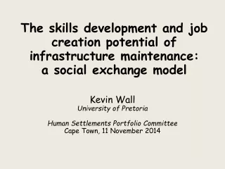 Kevin Wall University of Pretoria Human Settlements Portfolio Committee