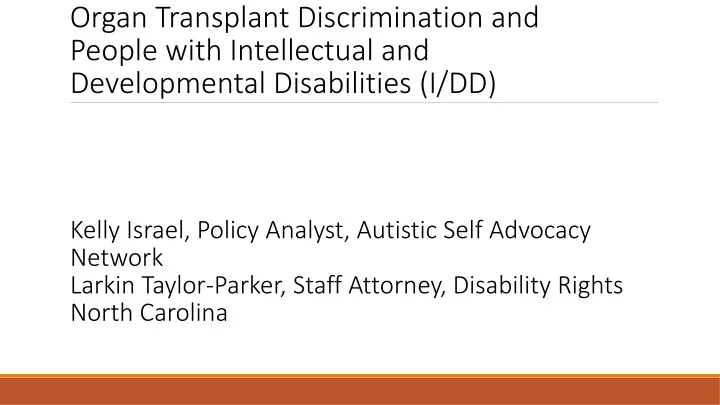 organ transplant discrimination and people with intellectual and developmental disabilities i dd