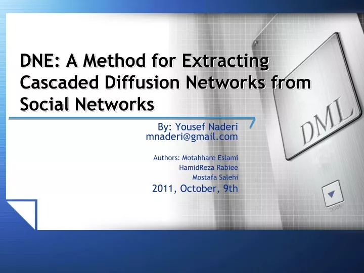 dne a method for extracting cascaded diffusion networks from social networks
