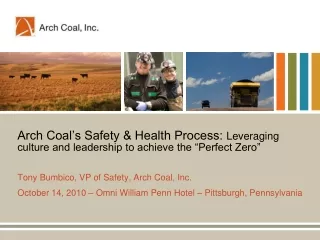 Tony Bumbico, VP of Safety, Arch Coal, Inc.